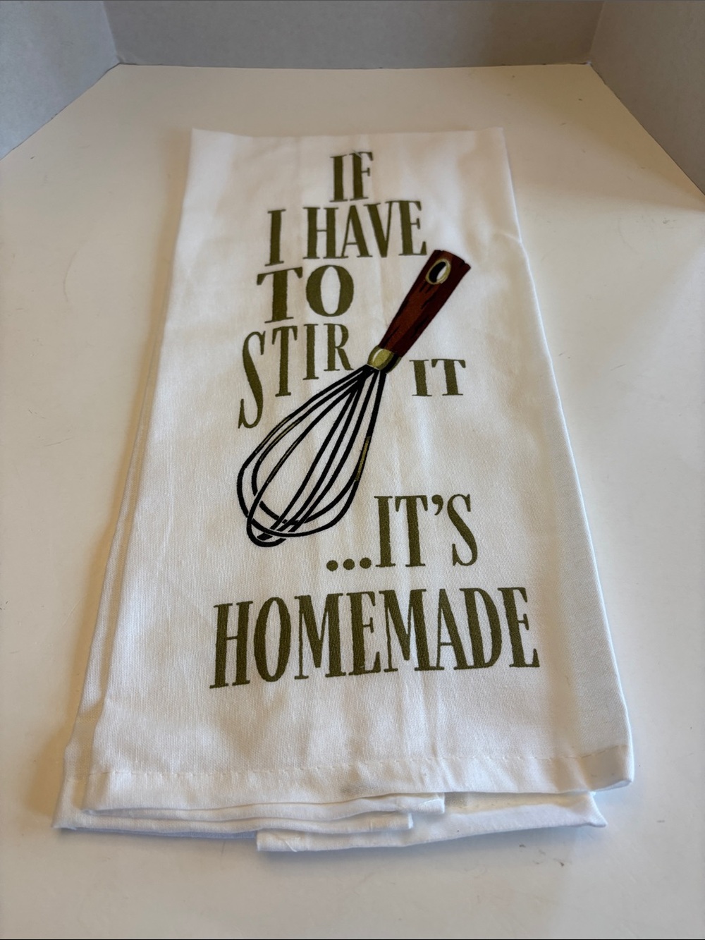 If I Have To Stir It...It's Homemade" Dish Towel